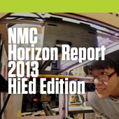 NMC Horizon Report > 2013 Higher Education Edition